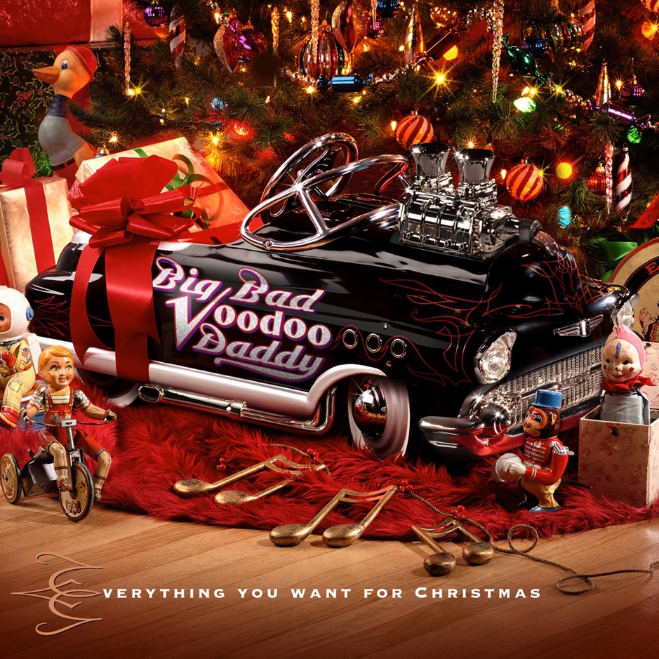 Big Bad Voodoo Daddy - Everything You Want For Christmas